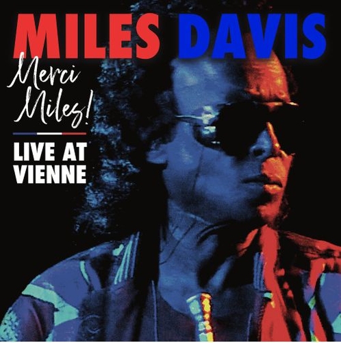 MERCI MILES! LIVE AT VIENNE JULY 1991 (180g)