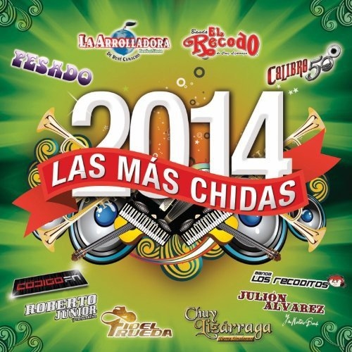 Las Mas Chidas 2014