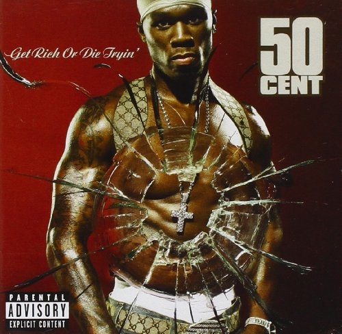 GET RICH OR DIE TRYIN