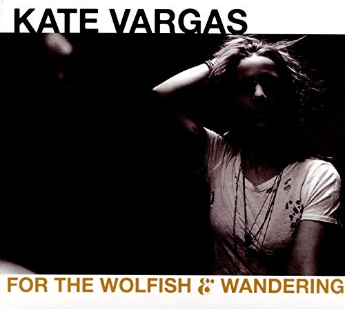 FOR THE WOLFISH AND WANDERING
