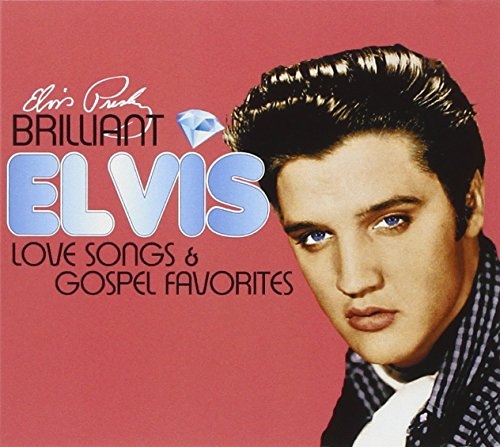 BRILLIANT ELVIS : LOVE SONGS A