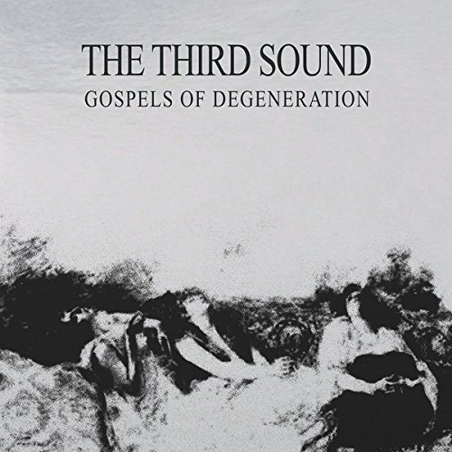 GOSPELS OF DEGENERATION