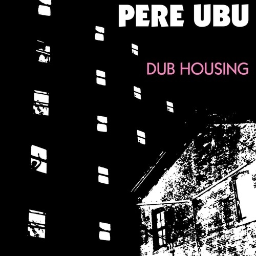 DUB HOUSING 