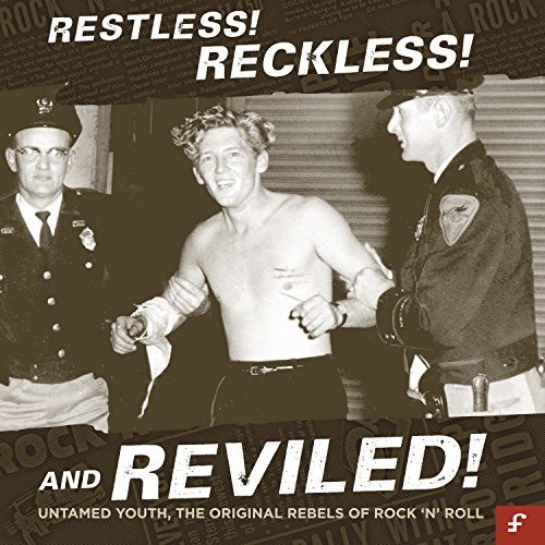RESTLESS! RECKLESS! AND REVILED! (UNTAMED YOUT