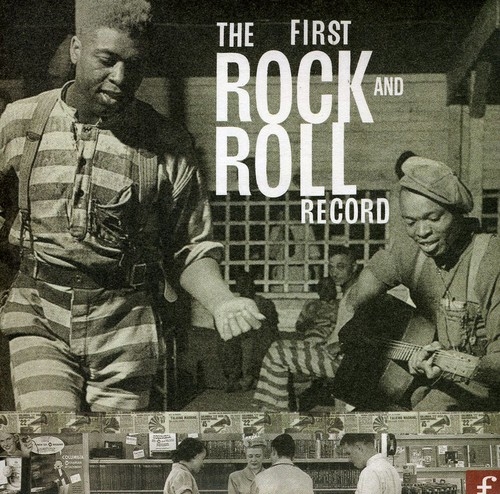 FIRST ROCK AND ROLL RECORD