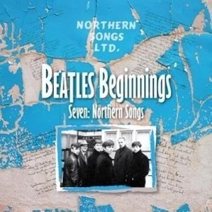 BEATLES BEGINNINGS SEVEN : NORTHERN SONGS