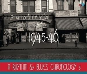 A RHYTHM & BLUES CHRONOLOGY 1945-6