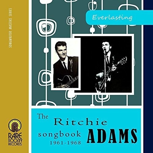 EVERLASTING: THE RITCHIE ADAMS SONGBOOK, 1961-