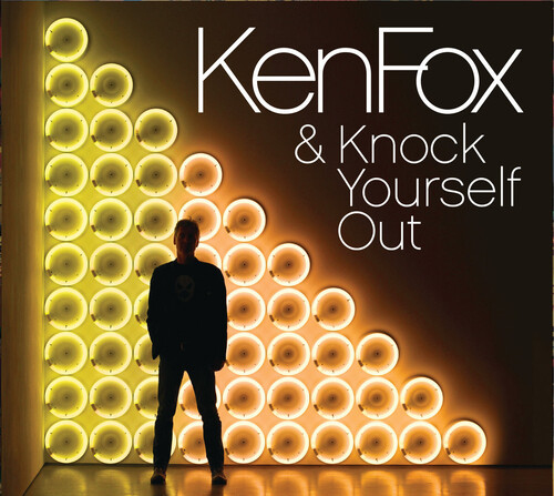 KEN FOX & KNOCK YOURSELF OUT