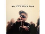 NO WATA DOWN TING