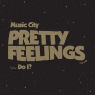 PRETTY FEELINGS