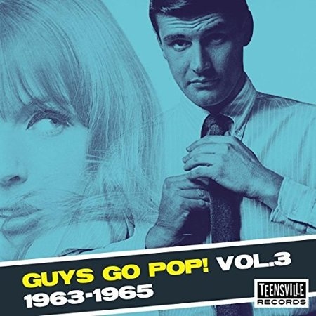 GUYS GO POP! VOL. 3 (1963-1965)