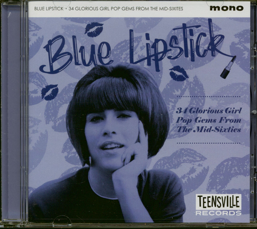 BLUE LIPSTICK (34 GLORIOUS GIRL POP GEMS FROM