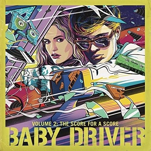 Baby Driver Volume 2: The Score for A Sc