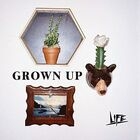 GROWN UP