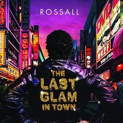THE LAST GLAM IN TOWN