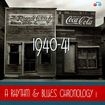 A RHYTHM & BLUES CHRONOLOGY 1: 1940-1941