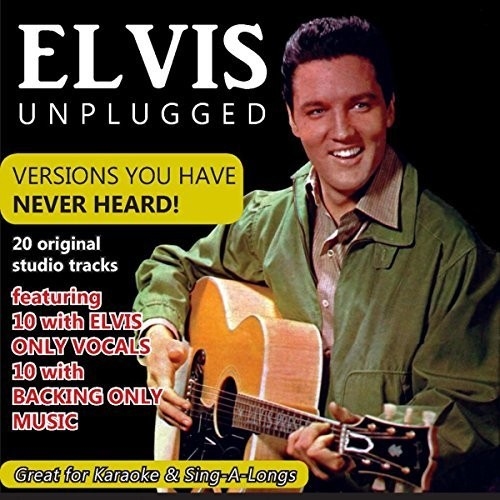 ELVIS UNPLUGGED : VERSIONS YOU