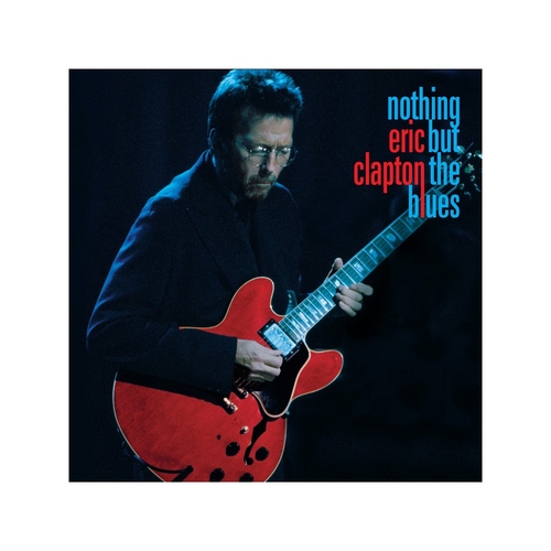 NOTHING BUT THE BLUES (SUPER DELUXE EDITION)