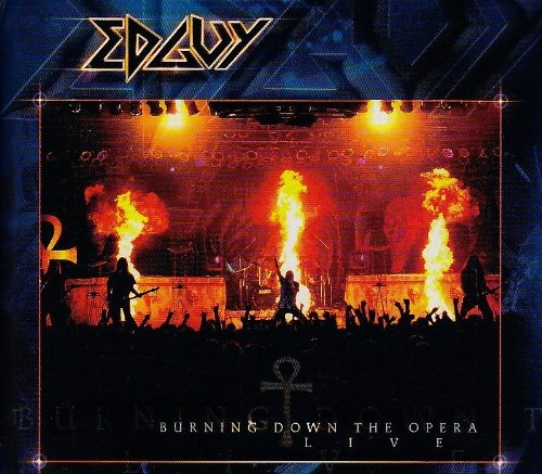 Burning Down The Opera Live 2005