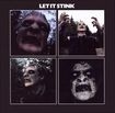 LET IT'S STINK