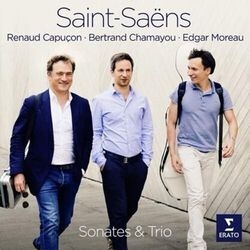 SAINT-SAENS: SONATES ET TRIO