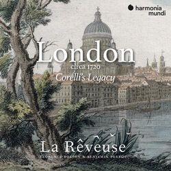 LONDON, CIRCA 1720 - CORELLI'S LEGACY