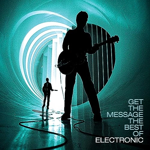 GET THE MESSAGE - THE BEST OF ELECTRONIC