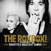 ROXBOX: A COLLECTION OF ROXETTE'S GREATEST SONGS