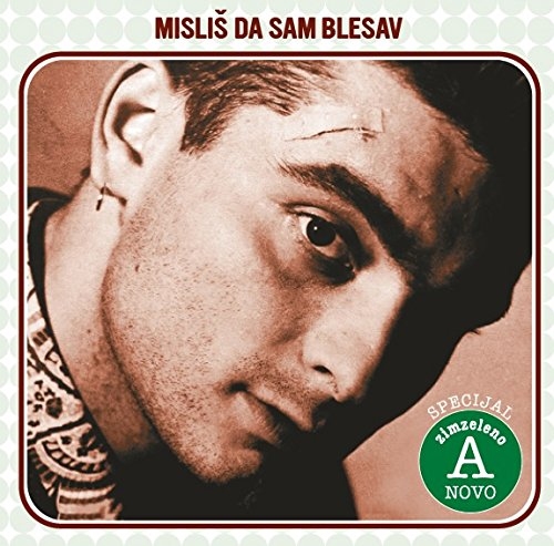 MISLIŠ, DA SAM BLESAV