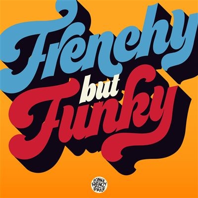 FRENCHY BUT FUNKY
