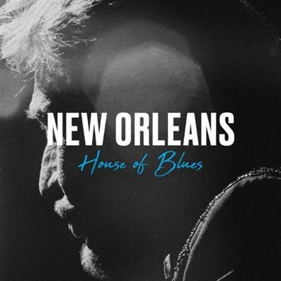 LIVE AU HOUSE OF BLUES NEW ORLEANS