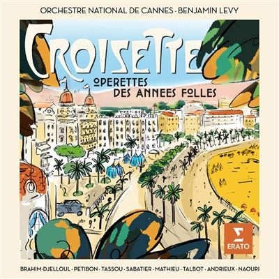 CROISETTE: OPERETTES DE LA BELLE EPOQUE