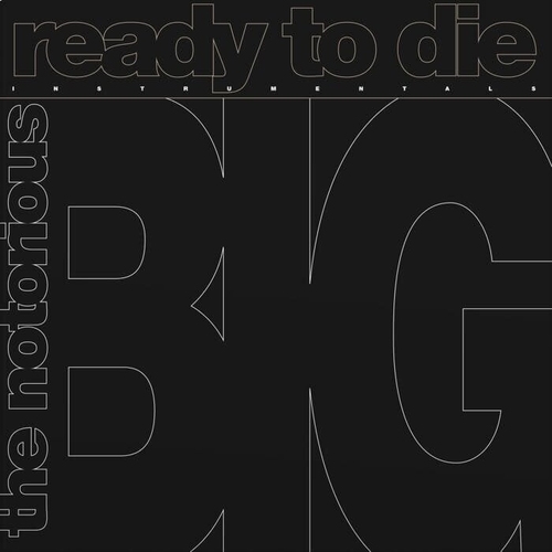 READY TO DIE: THE INSTRUMENTALS (RSD) (LIMITED)