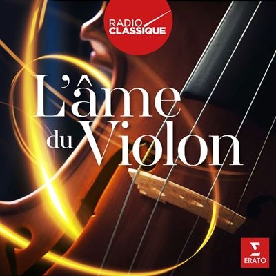 L'AME DU VIOLON (RADIO CLASSIQ)