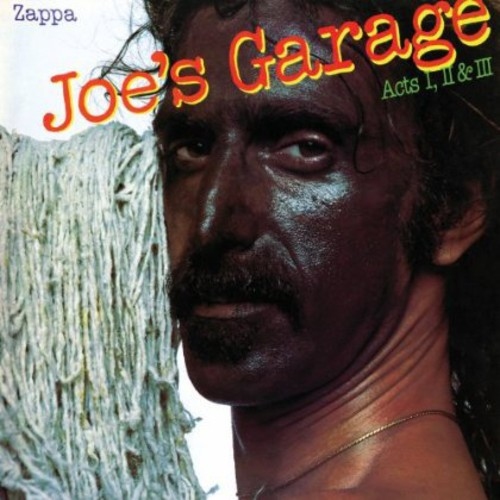 JOE'S GARAGE ACTS I, II &