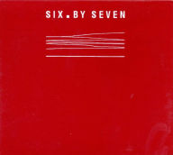 SIX BY SEVEN